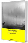 De Angelis Augusto. Il  do tragico (Leggere Giovane Gialli)