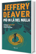 Più in là del nulla (Le indagini di Colter Shaw Vol. 5)