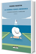 La donna senza memoria: Le indagini di Madame Le commissaire