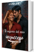 Il Segreto del Mio (in)Successo