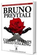 L'Amore ai Tempi dello Stalking