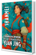 Le meravigliose avventure della coraggiosa Yuan Jing