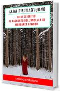 Riflessioni su Il racconto dell'Ancella di Margaret Atwood