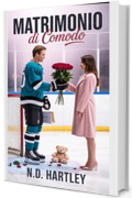 Matrimonio di Comodo (Serenata Dirompente (Italian) Vol. 8)