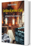 Delitto al primo Ciak (Le indagini di Guerino Manforte Vol. 5)