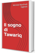 Il sogno di Tawariq
