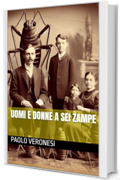 Uomi e donne a sei zampe