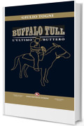Buffalo Tull, l’ultimo buttero