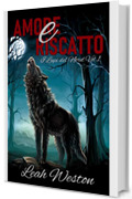 Amore e Riscatto (I Lupi del Nord Vol. 1)