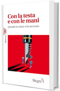 Con la testa e con le mani: Quando la classe si fa racconto (Working class)