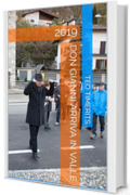 Don Gianni arriva in Valle: 2019 (Immagini de laVal e oltre ricordi fotografici su libro)
