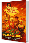 Poker, Pancake & Pensionati