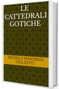 Le cattedrali gotiche