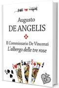 Il commissario De Vincenzi. L'albergo delle tre rose (Fogli volanti)