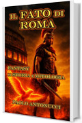 Il Fato di Roma: Fantasy di Storia e Mitologia