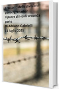 I racconti delle divisioni panzergrenadier (volume 26): Il padre di Heidi seconda parte