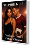 Partita a cuori : Calcio d'inizio