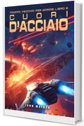 Cuori d&rsquo;Acciaio: Troppo Vecchio per Morire Libro 2