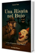 Una Risata nel Buio