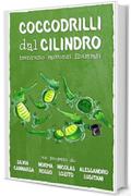 Coccodrilli dal Cilindro: Trentuno racconti illustrati