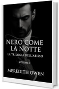 Nero come la notte - La trilogia dell'abisso