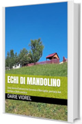 ECHI DI MANDOLINO: Una storia d&rsquo;amore tra Genova e Marsiglia, portata dal tempo e dalla musica