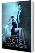 Louise: Italian Edition