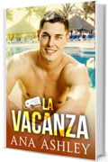 La Vacanza (Una Stanza per 3 Vol. 2)