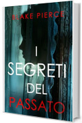 I Segreti del Passato