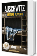 Auschwitz : Lettere al Vento