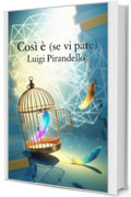 Così è (se vi pare)