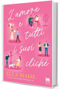 L'amore e tutti i suoi cliché