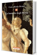 La bastarda degli Sforza