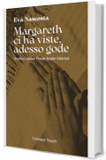 Margareth ci ha viste, adesso gode: Erotica lesbo piede anale intensa (Bagnine tutte bagnate Vol. 2)