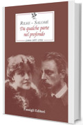 Da qualche parte nel profondo. Lettere 1897-1926