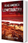 Dead America - Lowcountry - Parte 5 (Dead America - Italian Language Editions Vol. 52)