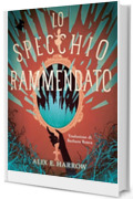 Lo specchio rammendato (Fractured Fables Vol. 2)