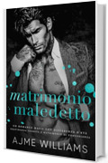 Matrimonio Maledetto: Un romance mafia con differenza d’età, gravidanza segreta e matrimonio di convenienza (Italian Edition: Mafia Lords of Sin)