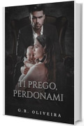Ti Prego, Perdonami