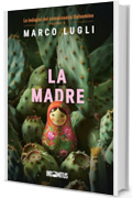 La madre (Le indagini del commissario Gelsomino Vol. 3)