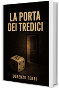 La Porta dei Tredici