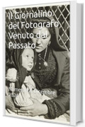 Il Giornalino del Fotografo Venuto dal Passato : Numero 12. Dicembre 2024