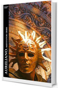 Aureliano. Restitutor Orbis (Historia Romana Vol. 19)