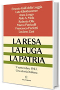 La resa, la fuga, la patria