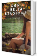 OGNI BELLA STAGIONE