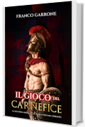 Il gioco del carnefice: La seconda indagine di Marco Decimo Apronio