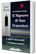 Il Signore di San Francisco e altri racconti