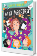 W la maestra