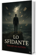Lo Sfidante: Viaggio ad Aletheia