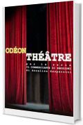 ODÉON THÉÂTRE: per la serie IL COMMERCIANTE DI EMOZIONI